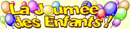 La Journ�e des Enfants