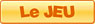 le Jeu